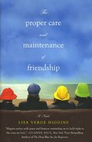 The Proper Care and Maintenance of Friendship