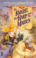 Knight, the Harp, and the Maiden
