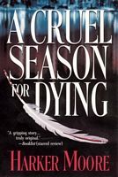 A Cruel Season for Dying