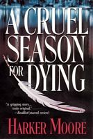 A Cruel Season for Dying