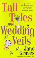 Tall Tales and Wedding Veils