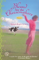 Blessed Are the Cheesemakers