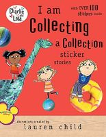 I Am Collecting: A Collection Sticker Stories