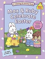 Max and Ruby Celebrate Easter