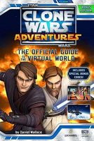 Clone Wars Adventures: The Official Guide to the Virtual World