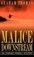 Malice Downstream