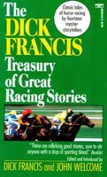 Dick Francis Treasury of Great Racing Stories