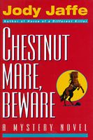 Chestnut Mare, Beware