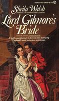 Lord Gilmore's Bride // A Fine Silk Purse