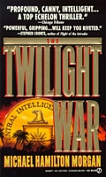Cover of The Twilight War by Michael Hamilton Morgan