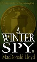 Cover of A Winter Spy by MacDonald Lloyd