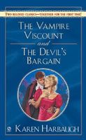 Vampire Viscount / The Devil's Bargain