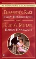 Elizabeth's Rake / Cupid's Mistake