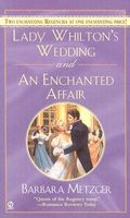 Lady Whilton's Wedding / An Enchanted Affair