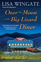 Over the Moon at the Big Lizard Diner