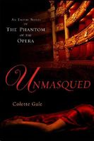 Cover of Unmasqued by Colette Gale