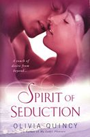 Cover of Spirit of Seduction by Olivia Quincy