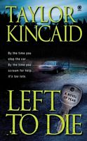 Cover of Left to Die by Taylor Kincaid (1)