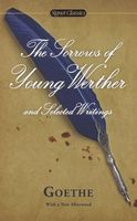 The Sorrows of a Young Werther and Selected Writings