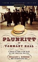 Cover of Plunkitt of Tammany Hall by William L. Riordan