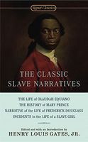 The Classic Slave Narratives