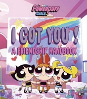 I Got You! a Friendship Handbook