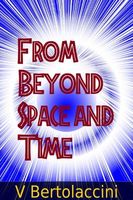 From Beyond Space and Time