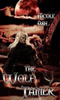 Cover of Wolf Tamer by Nicole Ash