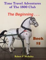 Time Travel Adventures of The 1800 Club