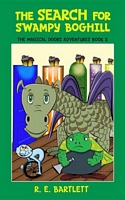 Cover of The Search For Swampy Boghill by R.E. Bartlett