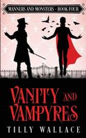 Cover of Vanity and Vampyres by Tilly Wallace