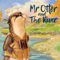 Mr Otter and The River