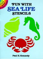 Cover of Fun with Sea Life Stencils by Paul E. Kennedy