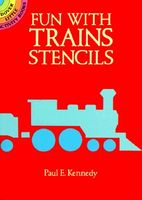 Cover of Fun with Trains Stencils by Paul E. Kennedy
