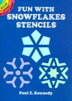 Cover of Fun with Snowflakes Stencils by Paul E. Kennedy