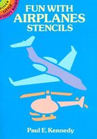 Cover of Fun with Airplanes Stencils by Paul E. Kennedy