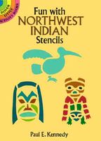 Cover of Fun with Northwest Indian Stencils by Paul E. Kennedy
