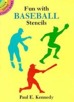Cover of Fun with Baseball Stencils by Paul E. Kennedy