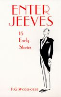 Enter Jeeves: 15 Early Stories