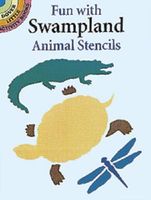 Cover of Fun with Swampland Animals Stencils by Paul E. Kennedy