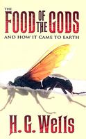 The Food of the Gods and How it Came to Earth