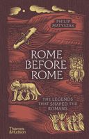 Cover of Rome Before Rome by Philip Matyszak