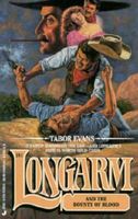 Longarm and the Bounty of Blood