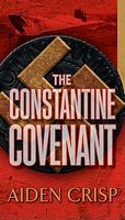Cover of The Constantine Covenant by Aiden Crisp