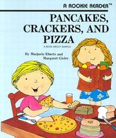 Pancakes, Crackers, and Pizza