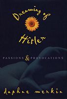 Dreaming of Hitler: Passions and Provocations