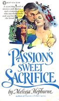 Passion's Sweet Sacrifice