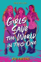 Girls Save the World in This One