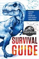 Jurassic World: Fallen Kingdom Dinosaur Survival Guide