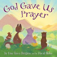 God Gave Us Prayer